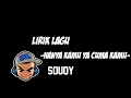 Lirik lagu -Hanya kamu ya cuma kamu-SOUQY (COVER CHIKA LUTFI)