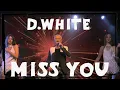 Download Lagu D.White - Miss you (Concert Video). Euro Dance, Best music of 80s and 90s, Modern Talking style 2022