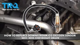 How to Replace Downstream Oxygen O2 Sensor 2011-2015 Chevrolet Cruze