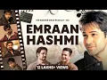 Emraan Hashmi s True Story - Bollywood 2000s Era Growth Pain Songs Family Life TRS