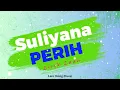 Download Lagu SULIYANA - PERIH || LIRIK LAGU