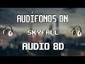 8D ADELE Skyfall 8D 8D MUSICA