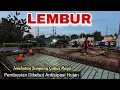 LEMBUR❗️PEMBESIAN DIKEBUT SAMPAI MALAM HINDARI HUJAN‼️SENIN PENGECORAN JEMBATAN SIMPANG GABUS RAYA