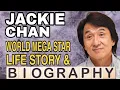 Jackie Chan Biography Life Story - Phenomenal Career Of Jackie Chan Hollywood Star Oscar Winner
