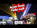 Download Lagu Bss Audio Ramayana losdol hujan turun fader tambah naik