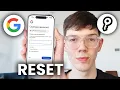 How To Reset Your Google Password If Forgotten - Full Guide