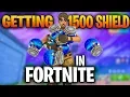 Getting Over 1500 SHIELD In Fortnite Battle Royale
