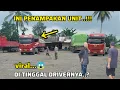 Lagu ⛔Terbaru...!!! cek unit siba yang di tinggal drivernya || truk trailer muatan berat #automobile