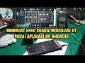 Download Lagu MEMBUAT EFEK SUARA / MODULASI HT MENGGUNAKAN APLIKASI HP ANDROID (AUDIO ELEMENTS)