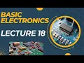 Learn With Us - Basic Electronics Theory Lecture 18