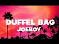 Download Lagu Joeboy - Duffel Bag (Lyrics)