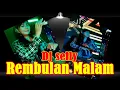 Download Lagu REMBULAN MALAM REMIX || live DJ performance - by DJ SELLY SEMLEHOY