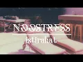 ISTIRAHAT - noostress || lirik video