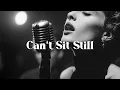 Lagu Soul Blues Icons | Can’t Sit Still – Classic 50s Soul Funk Groove