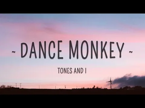 Download MP3 Tones and I - Dance Monkey (Lyrics)