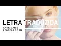 Download Lagu Anne-Marie - Perfect to me (Letra Traduzida)