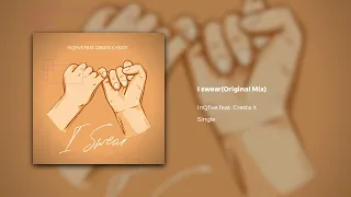 inqfive feat cresta x i swear official audio 