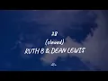 Ruth B _ Dean Lewis- 28 (slowed n reverb)