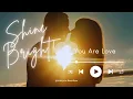 Lagu You Are Love 🌟 | Embrace Your Inner Light \u0026 Radiate Love
