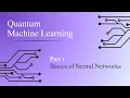 Quantum Machine Learning Part 1 - Basics of Neural Networks