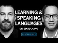 The Science of Learning Speaking Languages Dr Eddie Chang