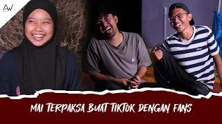 AWANAZ PODCAST PART 3 : MAI TERPAKSA BUAT TIKTOK DENGAN FANS