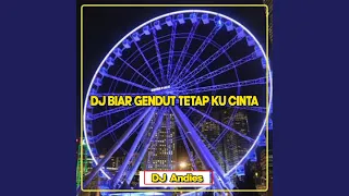 Download DJ Biar Gendut Tetap Ku Cinta MP3