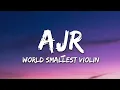 Download Lagu AJR -World's Smallest Violin (Lyrics)