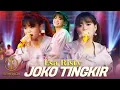 Download Lagu ESA RISTY - JOKO TINGKIR (Official Music Video SEMBADA MUSIC)