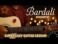 Bardali – Sushant KC | Super Easy Guitar Lesson (Chords + Strumming)