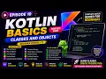 Episode 10 Kotlin Basics - Classes and Objects