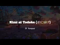 Kimi ni Todoke (君に届け) BY  flumpool LYRICS