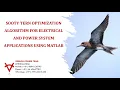 SOOTY TERN OPTIMIZATION ALGORITHM FOR ELECTRICAL AND POWER SYSTEM APPLICATIONS USING MATLAB
