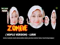 Lagu ZOMBIE - KOPLO VERSION - LIRIK