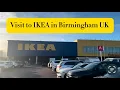 First time visit to the Ikea Birmingham Uk