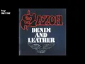 * Saxon - Denim And Leather (Full Album)