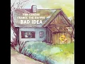 Bad Idea (feat. Chance the Rapper)