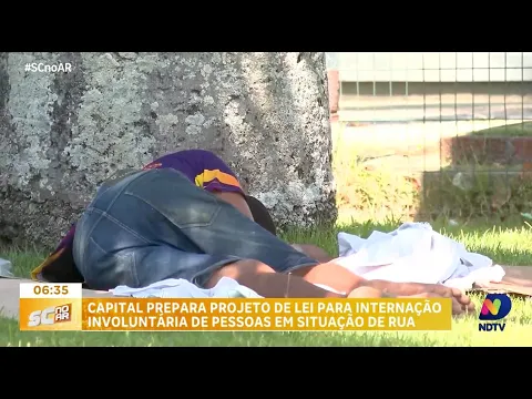 Prefeitura de Florianópolis pretende internar involuntariamente pessoas em situação de rua