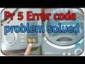 pr 5 error code in washing machine error ifb error code pr5 error code ifb