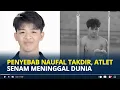 Download Lagu PENYEBAB Naufal Takdir Atlet Senam Artistisk Indonesia Meninggal Dunia pada Usia 19 Tahun di Rusia