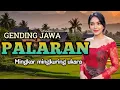 Download Lagu GENDING JAWA _ PALARAN PANGKUR _||UYON UYON GENDING JAMPI SAYAH - SUPER NYAMLENG MAK NYESSS TENAN