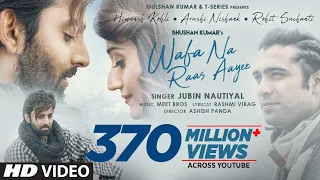 wafa na raas aayee song jubin nautiyal ft himansh k arushi n meet bros rashmi v ashish p bhushan k