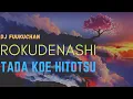 Download Lagu Rokudenashi - Tada Koe Hitotsu / The Voice (Fuukuchann Remix)