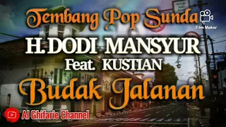 Download BUDAK JALANAN - H. DODI MANSUR MP3
