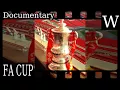 FA CUP - WikiVidi Documentary
