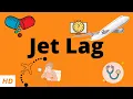 Download Lagu Jet lag, Causes, Signs and Symptoms, Diagnosis and Treatment.