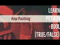 Learn Python Programming 10 - Boolean