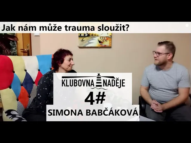 Simona Babčáková | K čemu nám trauma může sloužit? 