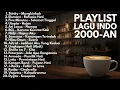 Download Lagu LAGU HITS 90an \u0026 2000an POP INDONESIA NOSTALGIA TERPOPULER | Playlist Lagu Indonesia Full Album 