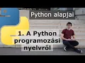 A Python programozasi nyelvrol - Python alapjai
